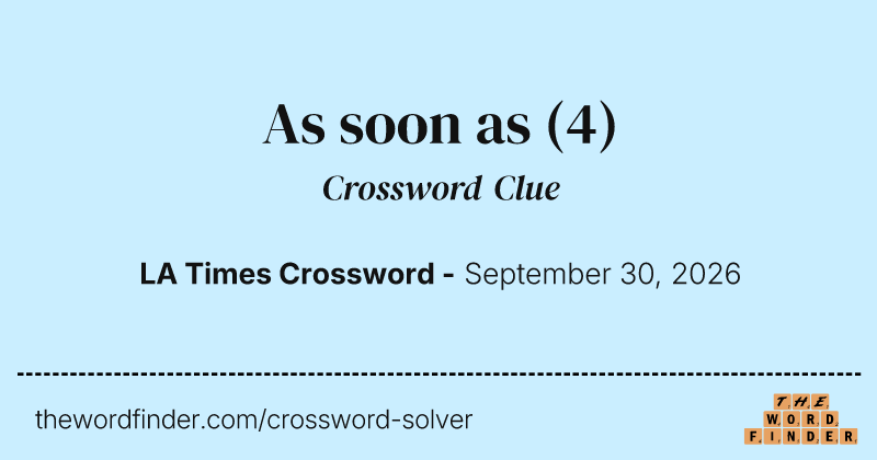 As soon as crossword clue image