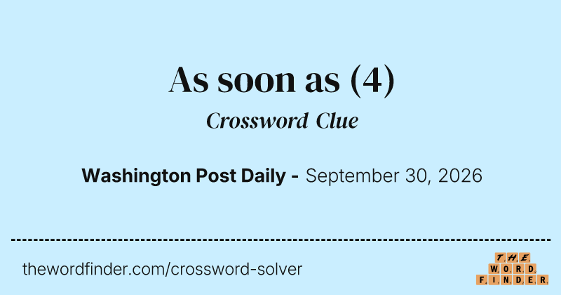 As soon as crossword clue image