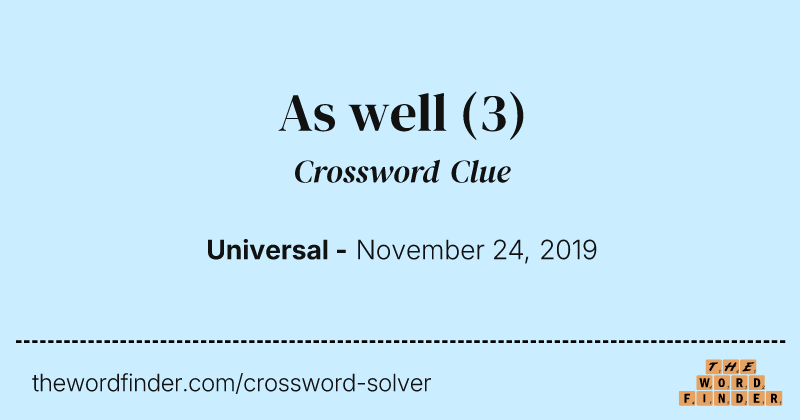 As well crossword clue image