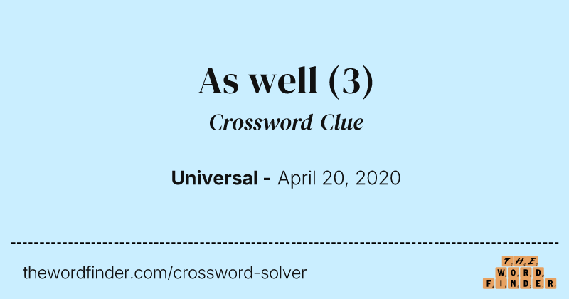 As well crossword clue image