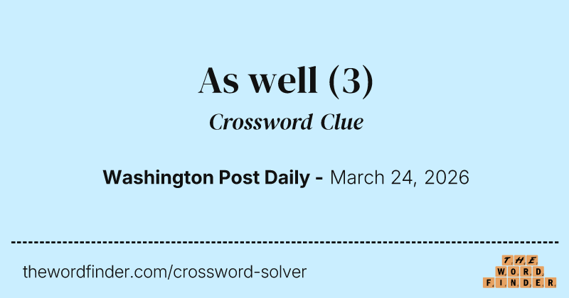 As well crossword clue image