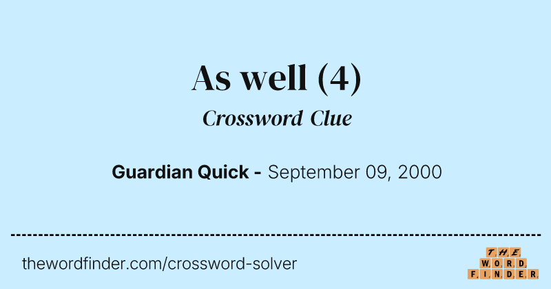 As well crossword clue image