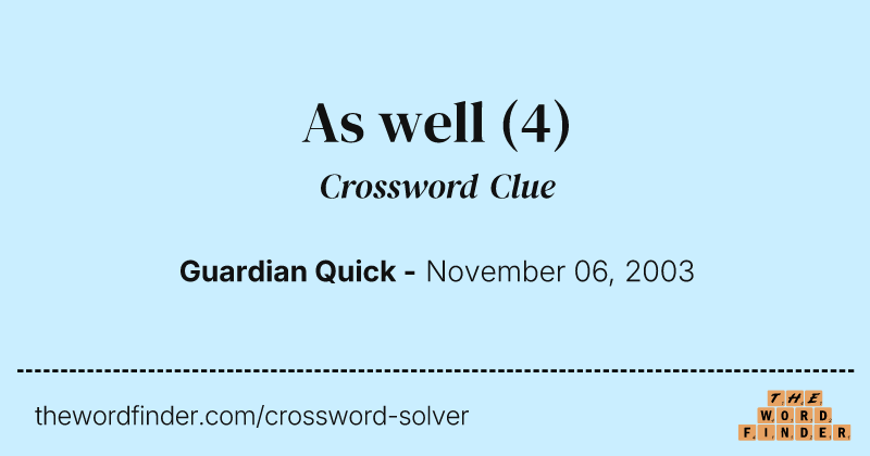 As well crossword clue image