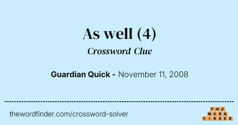 As well crossword clue image