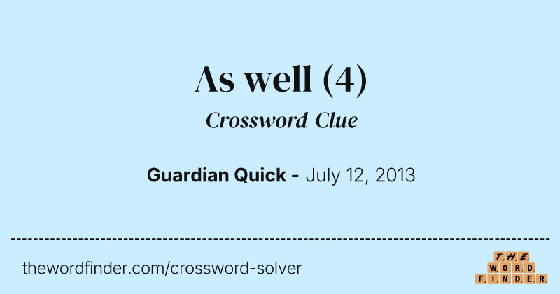 As well crossword clue image