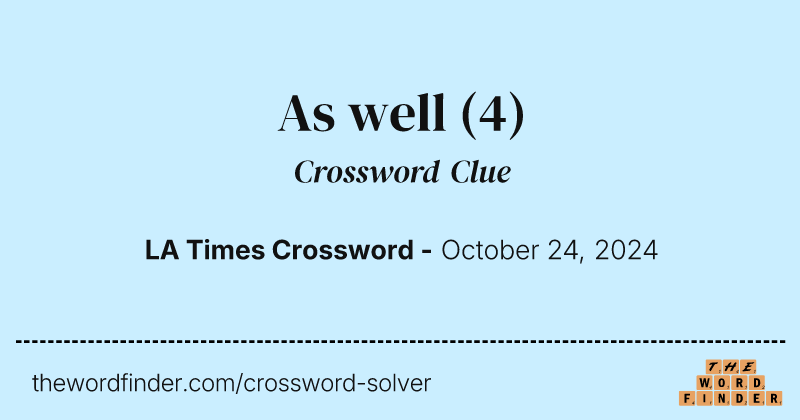 As well crossword clue image