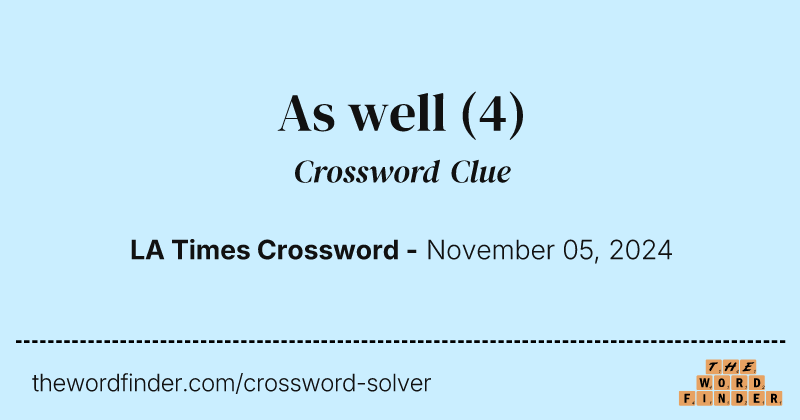 As well crossword clue image