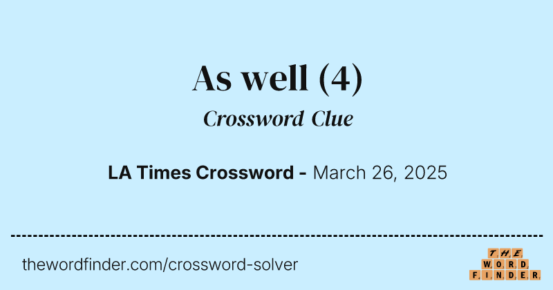 As well crossword clue image