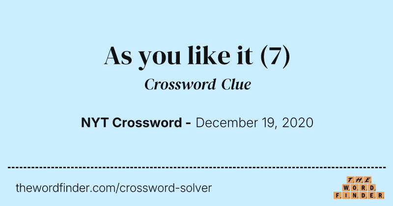 As you like it crossword clue image