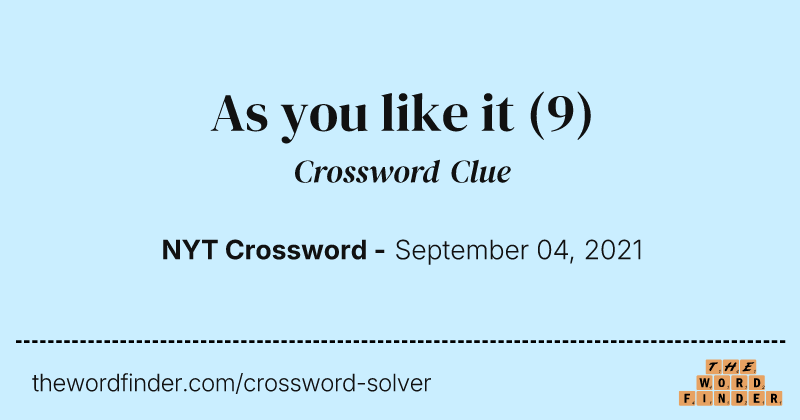 As you like it crossword clue image