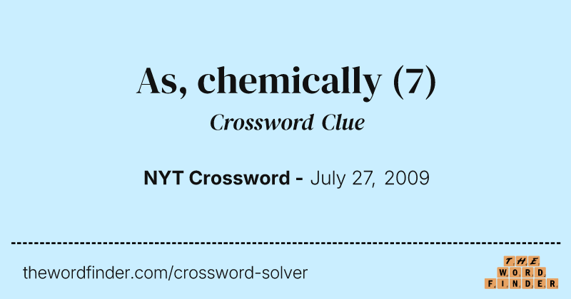 As, chemically crossword clue image