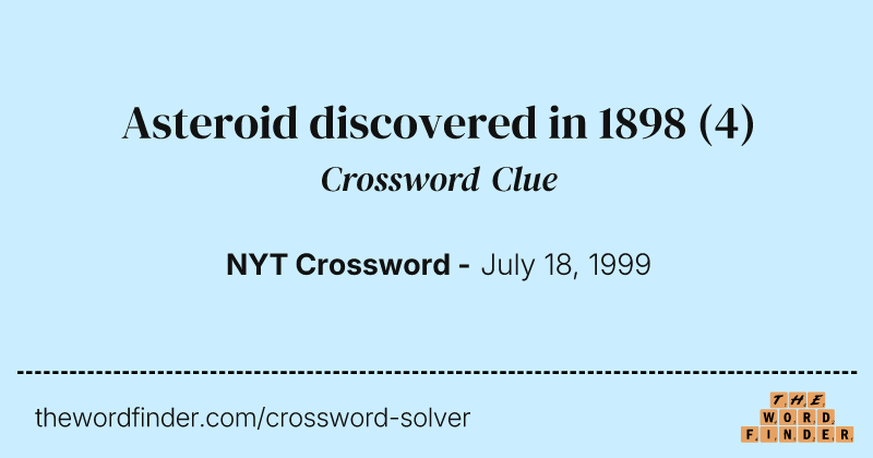Asteroid discovered in 1898 crossword clue image