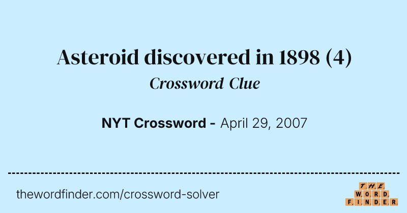 Asteroid discovered in 1898 crossword clue image