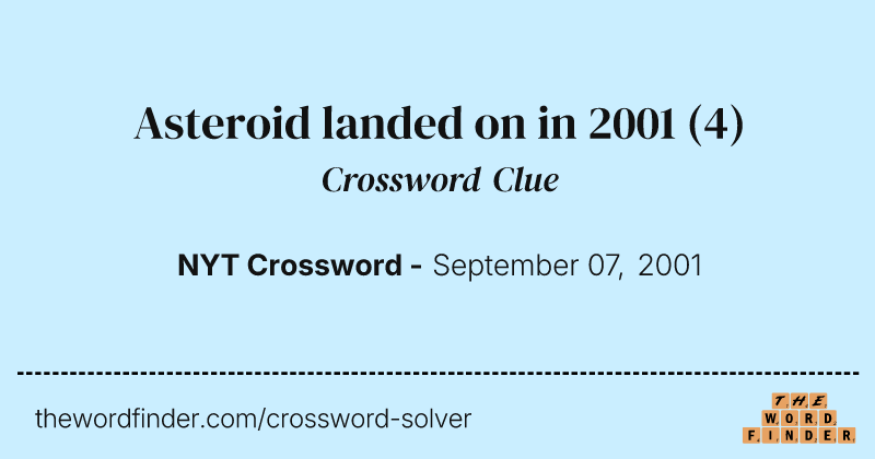 Asteroid landed on in 2001 crossword clue image