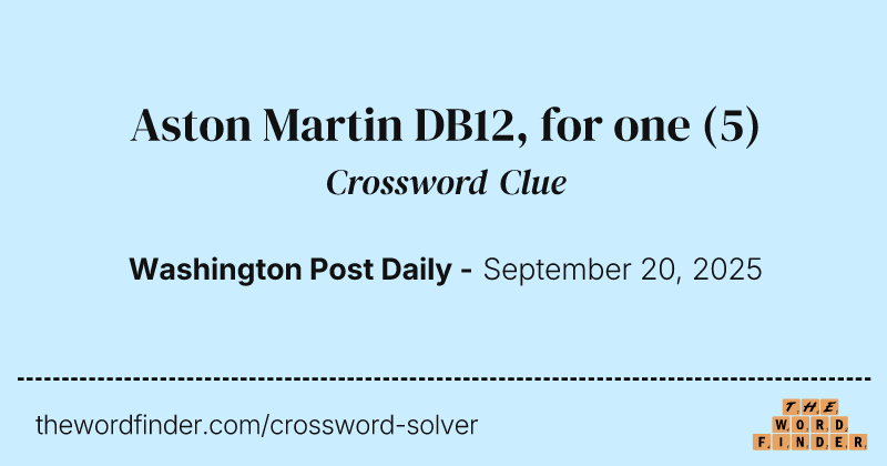 Aston Martin DB12, for one crossword clue image