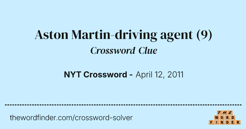 Aston Martin-driving agent crossword clue image