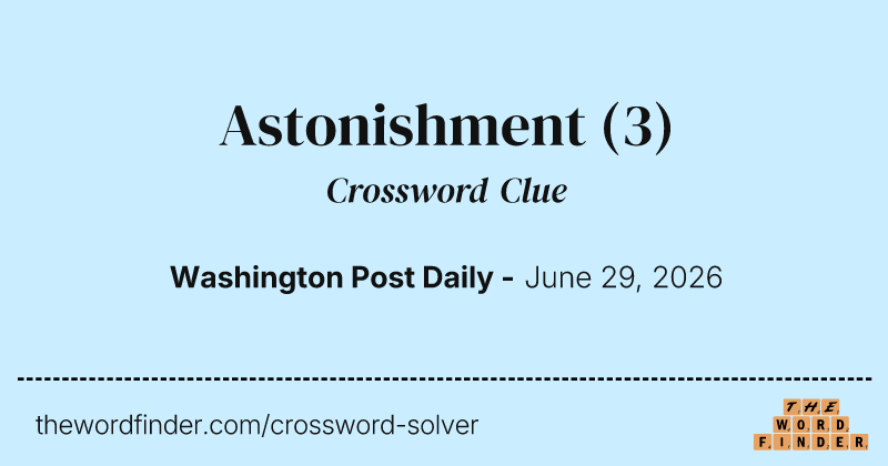 Astonishment crossword clue image
