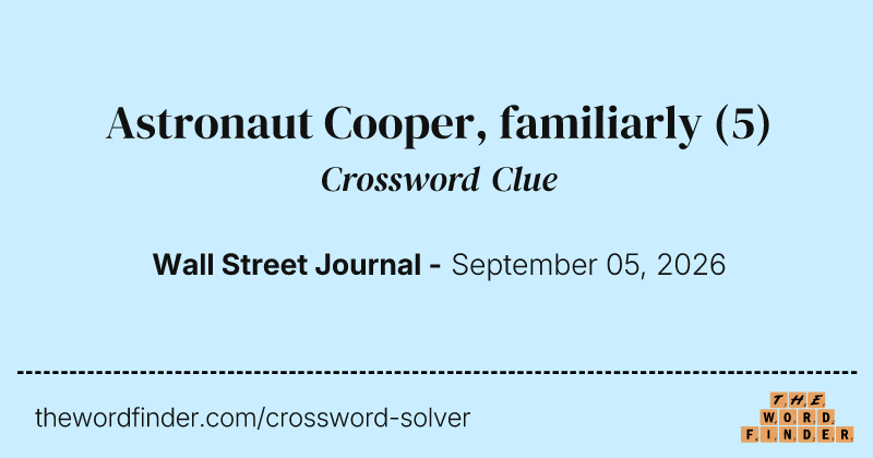 Astronaut Cooper, familiarly crossword clue image