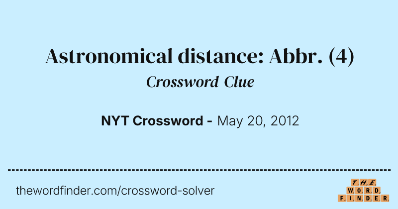 Astronomical distance: Abbr. crossword clue image