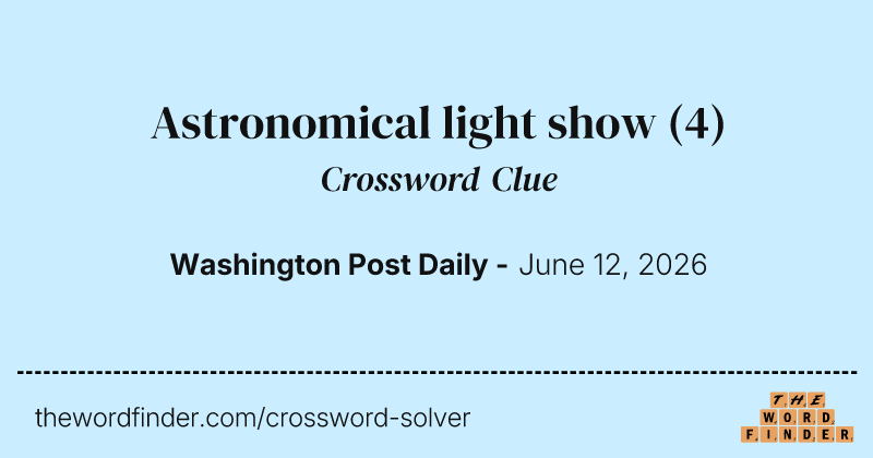 Astronomical light show crossword clue image