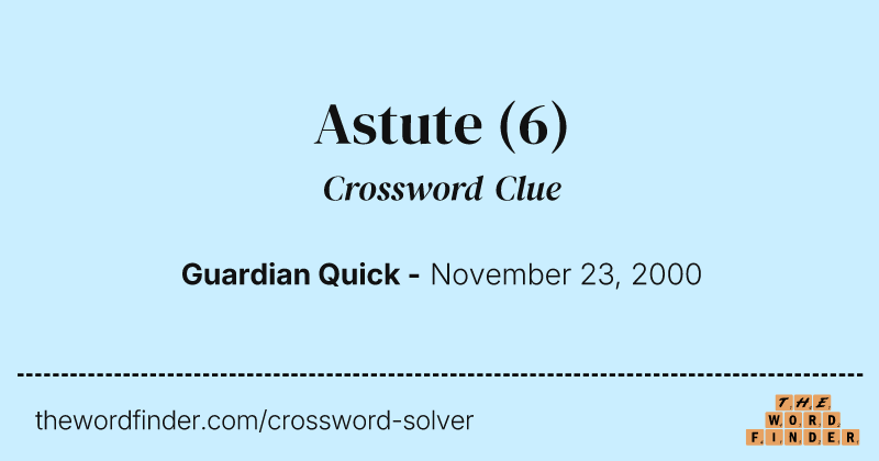 Astute crossword clue image