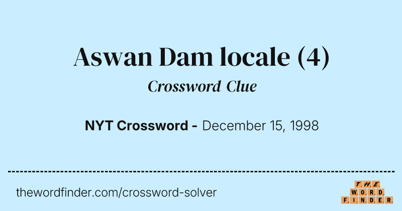 Aswan Dam locale crossword clue image