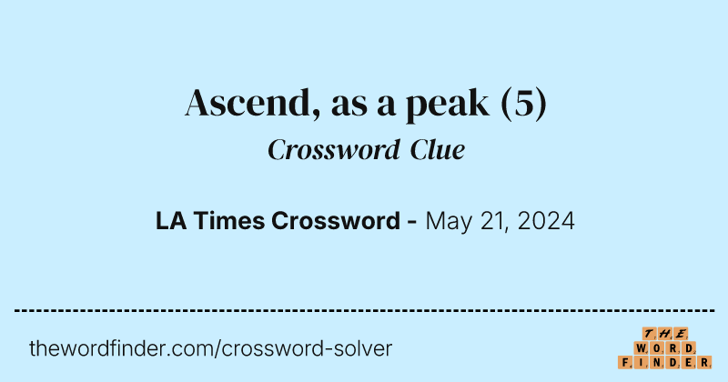 Ascend, as a peak crossword clue image