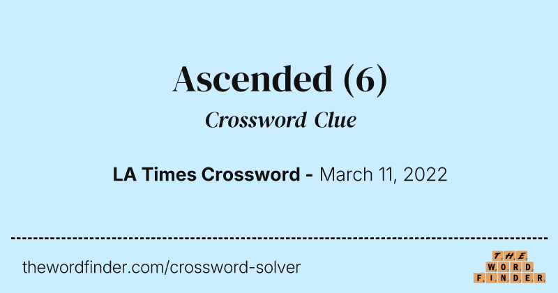Ascended crossword clue image