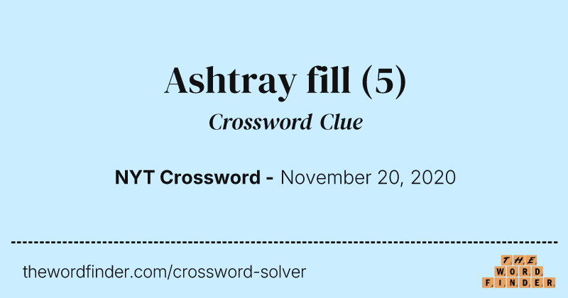 Ashtray fill crossword clue image