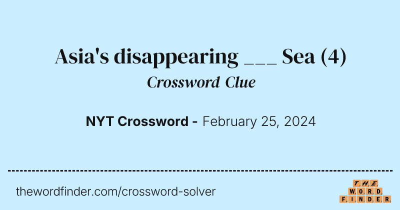 Asia's disappearing ___ Sea crossword clue image