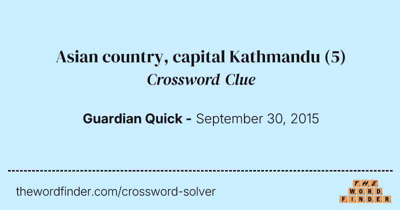 Asian country, capital Kathmandu crossword clue image