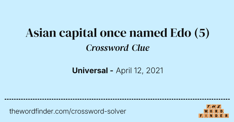 Asian capital once named Edo crossword clue image