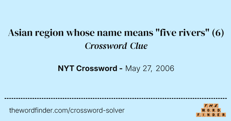 Asian region whose name means "five rivers" crossword clue image
