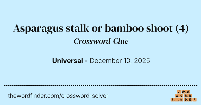 Asparagus stalk or bamboo shoot crossword clue image