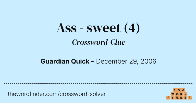 Ass - sweet crossword clue image