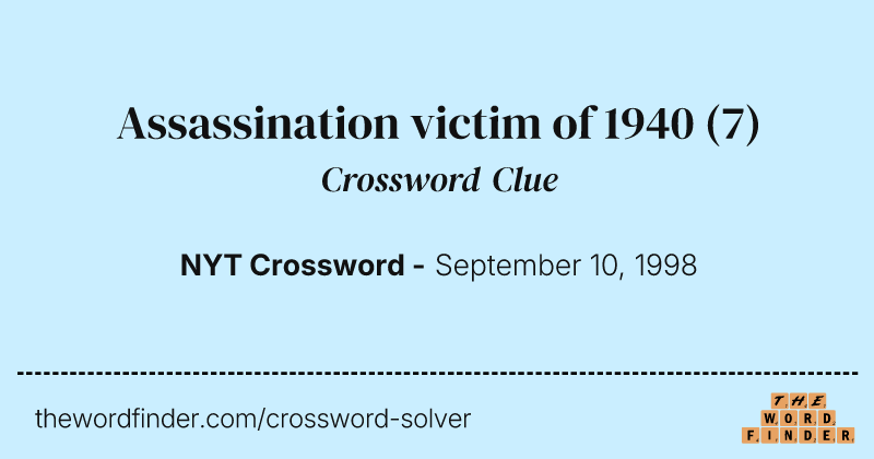 Assassination victim of 1940 crossword clue image