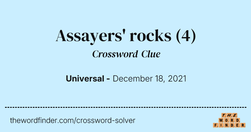 Assayers' rocks crossword clue image