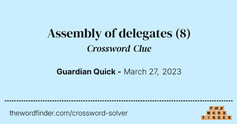 Assembly of delegates crossword clue image
