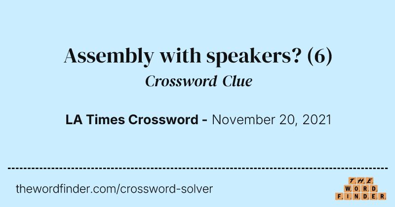 Assembly with speakers? crossword clue image