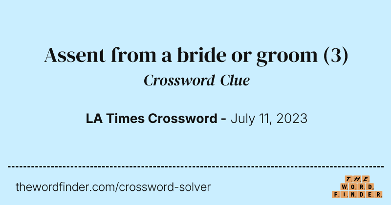 Assent from a bride or groom crossword clue image