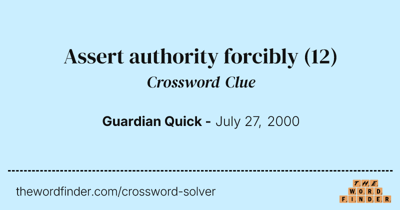 Assert authority forcibly crossword clue image