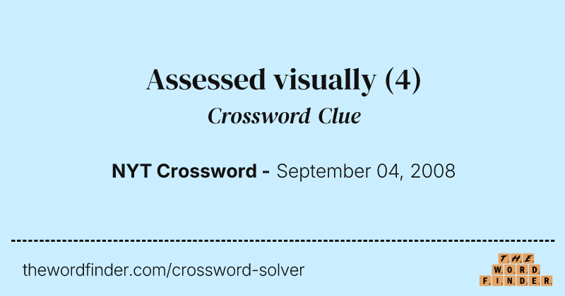 Assessed visually crossword clue image