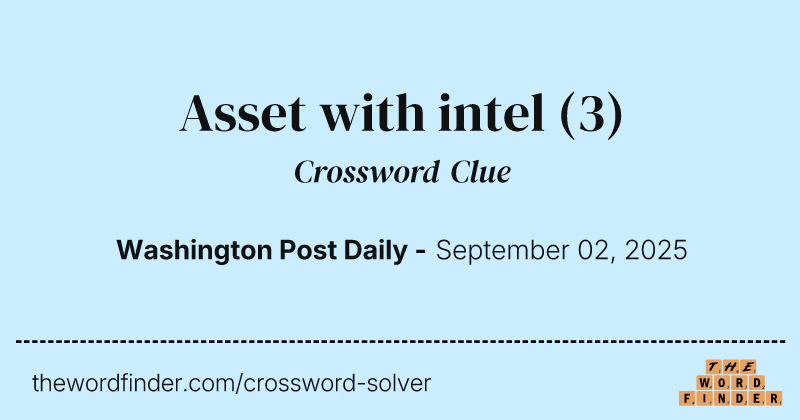 Asset with intel crossword clue image
