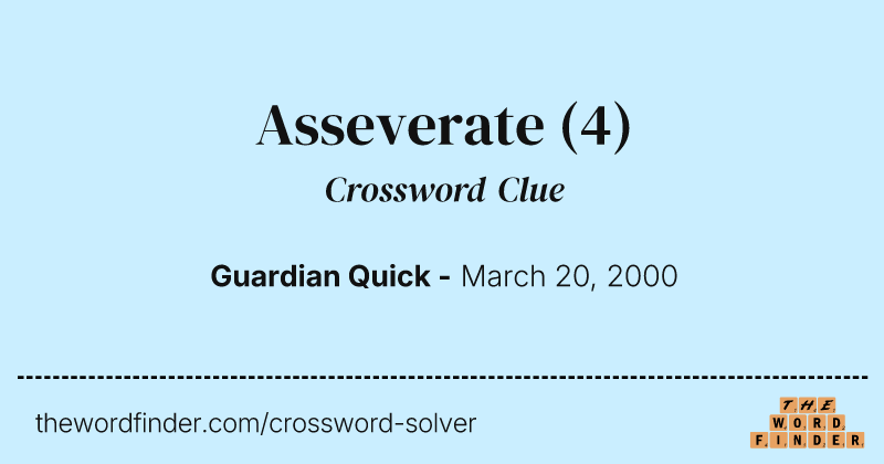 Asseverate crossword clue image