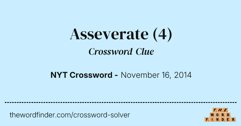 Asseverate crossword clue image