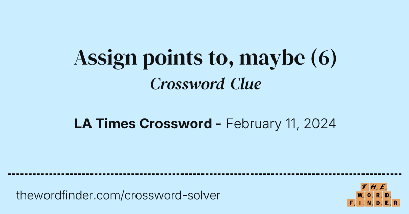Assign points to, maybe crossword clue image