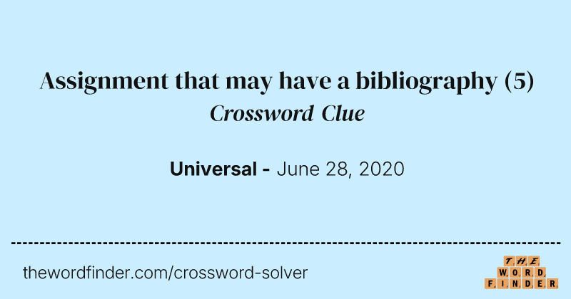 Assignment that may have a bibliography crossword clue image
