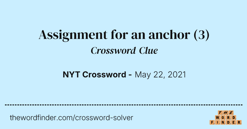 Assignment for an anchor crossword clue image
