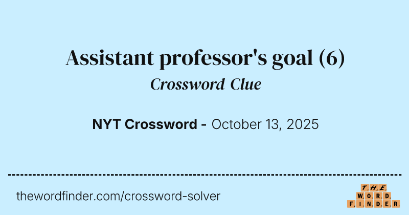 Assistant professor's goal crossword clue image