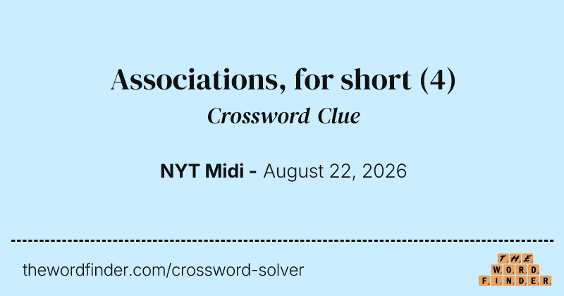 Associations, for short crossword clue image